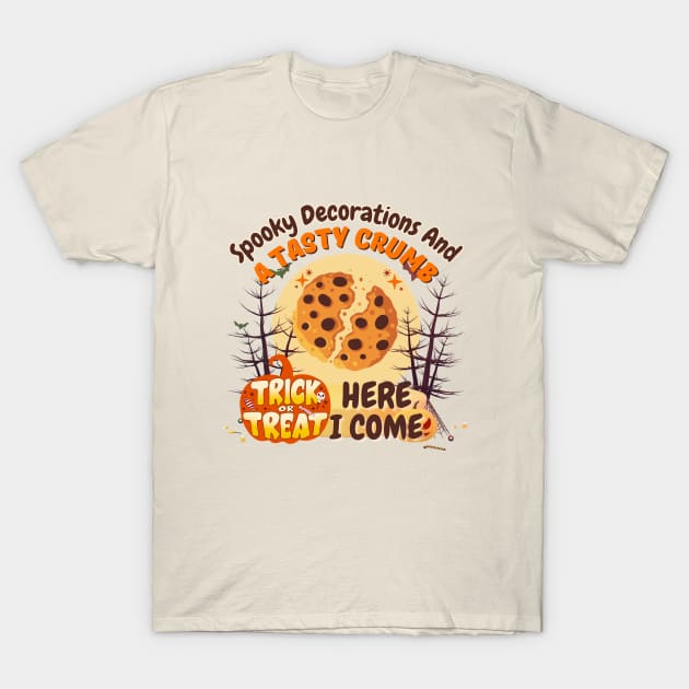 Sweet Halloween Surprises: Trick or Treat Cookie T-Shirt by DaShirtXpert